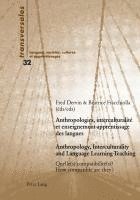 bokomslag Anthropologies, interculturalite et enseignement-apprentissage des langues- Anthropology, Interculturality and Language Learning-Teaching