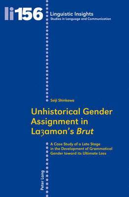 Unhistorical Gender Assignment in Layamon's 'Brut' 1