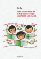 bokomslag Text Memorisation in Chinese Foreign Language Education