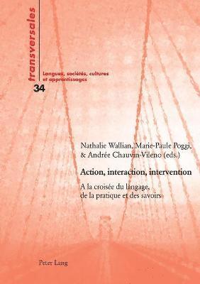 Nathalie Wallian, Marie-Paule Poggi-Combaz - Action, interaction, intervention, Häftad