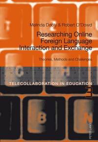 bokomslag Researching Online Foreign Language Interaction and Exchange