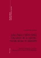 Jean-François Condette - Jules Payot (1859-1940) - Education de la volonté, morale laïque et solidarité, Häftad. Tillgänglighet: Lägg i varukorg