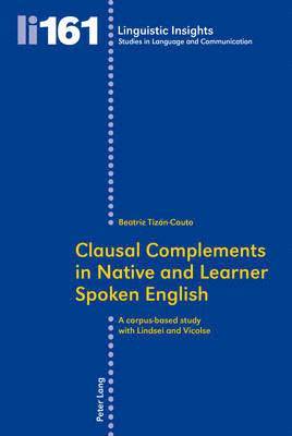 Clausal Complements in Native and Learner Spoken English 1