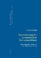 Martin Weissleder, Jürgen Oelkers - Modernisierung Der Schweizerischen Zollfachausbildung, Häftad