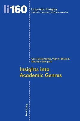Carol Berkenkotter, Vijay K. Bhatia, Maurizio Gotti - Insights into Academic Genres, Häftad