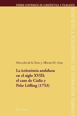 Mercedes De La Torre - ictionimia andaluza en el siglo XVIII, Häftad