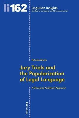 Patrizia Anesa - Jury Trials and the Popularization of Legal Language, Häftad