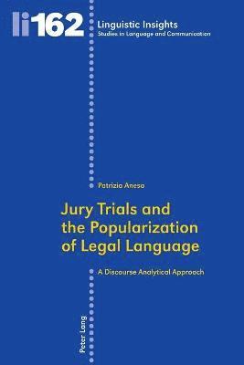 Jury Trials and the Popularization of Legal Language 1