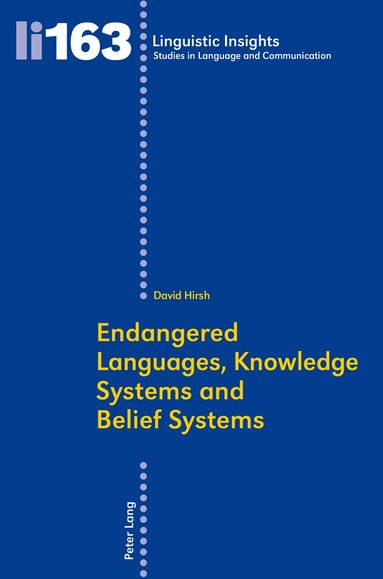 David Hirsh - Endangered Languages, Knowledge Systems and Belief Systems, Häftad