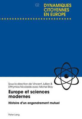 Jullien-V, Vincent Jullien, Efthymios Nicolaidis, Michel Blay - Europe Et Sciences Modernes, Häftad. Tillgänglighet: Lägg i varukorg