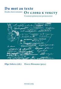 bokomslag Du Mot Au Texte- &#1054;&#1090; &#1089;&#1083;&#1086;&#1074;&#1072; &#1082; &#1090;&#1077;&#1082;&#1089;&#1090;&#1091;