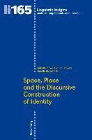 bokomslag Space, Place and the Discursive Construction of Identity