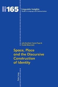 bokomslag Space, Place and the Discursive Construction of Identity