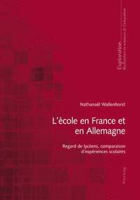 bokomslag L'cole En France Et En Allemagne