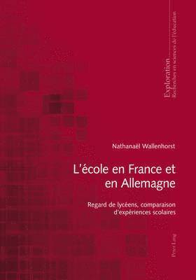 bokomslag L'cole En France Et En Allemagne