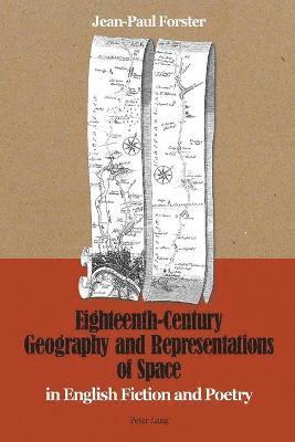 bokomslag Eighteenth-Century Geography and Representations of Space