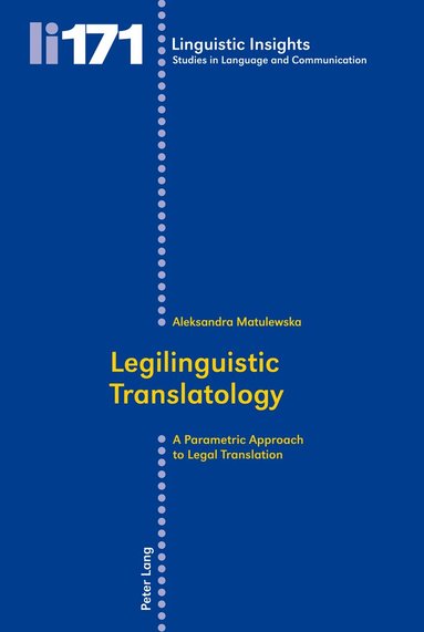 Aleksandra Matulewska, Maurizio Gotti - Legilinguistic Translatology, Häftad