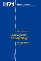 Aleksandra Matulewska, Maurizio Gotti - Legilinguistic Translatology, Häftad