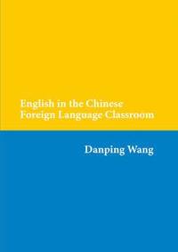 bokomslag English in the Chinese Foreign Language Classroom