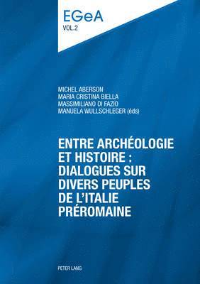 Entre archologie et histoire : dialogues sur divers peuples de lItalie prromaine 1