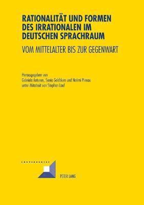 bokomslag Rationalitaet und Formen des Irrationalen im deutschen Sprachraum