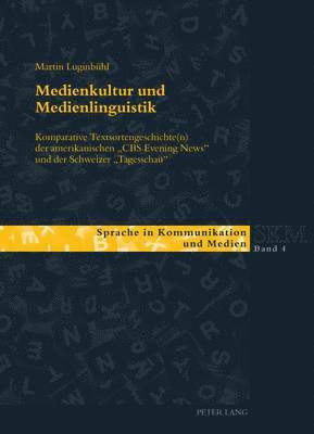 Martin Luginbühl, Ulla Kleinberger Günther, Martin Luginbühl, Franc Wagner - Medienkultur Und Medienlinguistik, Inbunden