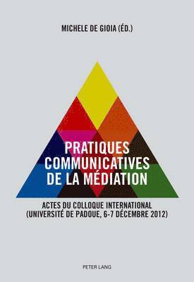Michele De Gioia - Pratiques Communicatives de la Médiation, Häftad. Tillgänglighet: Lägg i varukorg