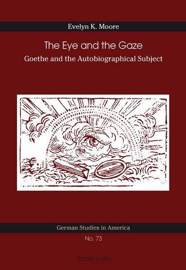 Evelyn K. Moore - Eye and the Gaze, Häftad