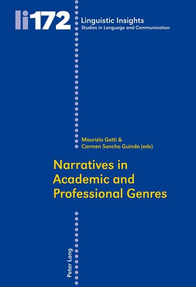 Maurizio Gotti, Carmen Sancho Guinda - Narratives in Academic and Professional Genres, Häftad