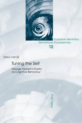 Eelco Van Es, Eelco van Es, Per Aage Brandt, Wolfgang Wildgen - Tuning the Self, Häftad
