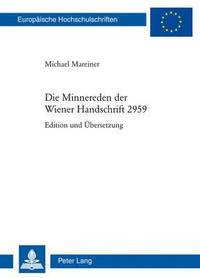 bokomslag Die Minnereden Der Wiener Handschrift 2959