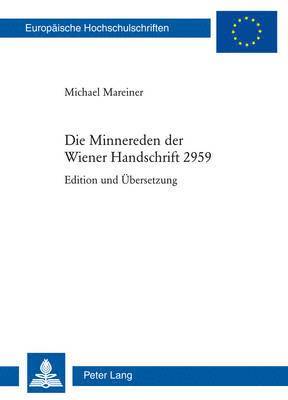 Die Minnereden Der Wiener Handschrift 2959 1