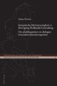 bokomslag Europeaische Mehrsprachigkeit in Bewegung: Treffpunkt Luxemburg =