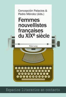 Femmes Nouvellistes Franethcaises Du XIXe Siaecle 1