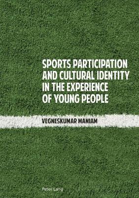 Sports Participation and Cultural Identity in the Experience of Young People 1