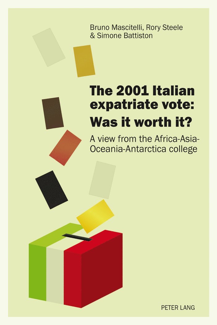 Bruno Mascitelli, Rory Steele, Simone Battiston - 2001 Italian expatriate vote: Was it worth it?, Häftad