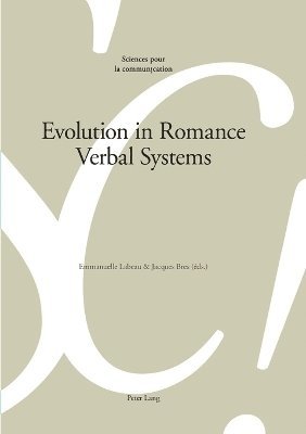 bokomslag Evolution in Romance Verbal Systems