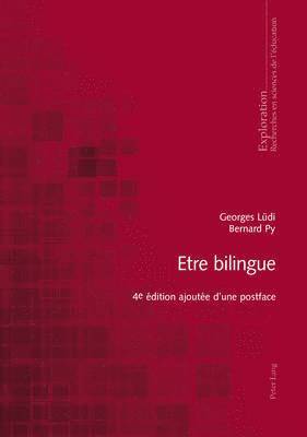 Georges Lüdi, Bernard Schneuwly - Etre bilingue, Häftad