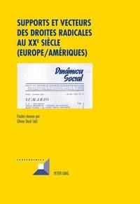 bokomslag Supports et Vecteurs des Droites Radicales au Xxe Siecle (Europe/Ameriques)