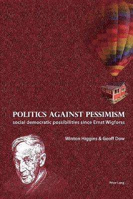 bokomslag Politics against pessimism