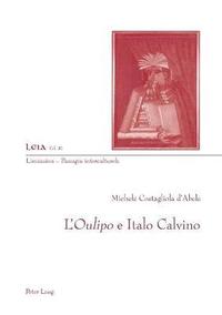 bokomslag L'Oulipo e Italo Calvino