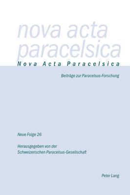 Nova Acta Paracelsica, Pia Holenstein Weidmann - Nova ACTA Paracelsica 26/2013 2014, Häftad