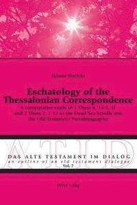 bokomslag Eschatology of the Thessalonian Correspondence