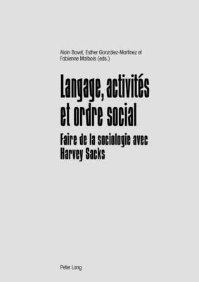 Alain Bovet, Fabienne Malbois, Alain Bovet, Esther González Martínez - Langage, activités et ordre social, Häftad. Tillgänglighet: Lägg i varukorg