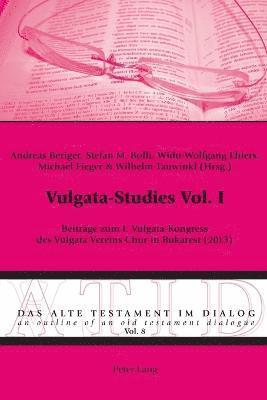 Vulgata-Studies Vol. I