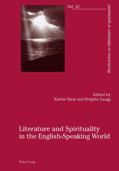 Kathie Birat, Brigitte Zaugg - Literature and Spirituality in the English-Speaking World, Häftad