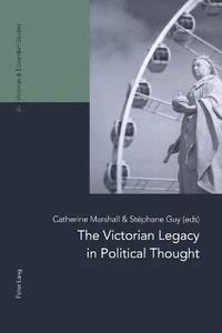 bokomslag The Victorian Legacy in Political Thought