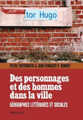 bokomslag Des Personnages Et Des Hommes Dans La Ville