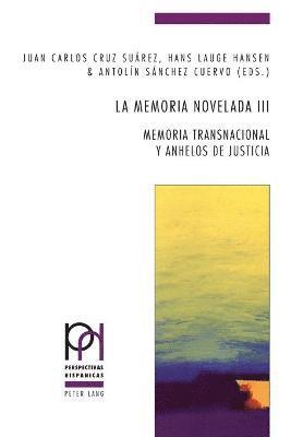 Hans Lauge Hansen, Juan Carlos Cruz Suárez, Antolín Sánchez Cuervo - memoria novelada III, Häftad