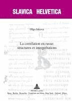 bokomslag La Correlation en Russe : Structures et Interpretations